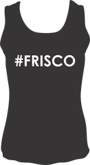 Hashtag Frisco Tee - Unisex Tank Top